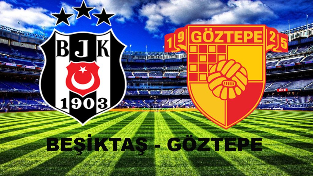 Beşiktaşımız:2 Göztepe:1 Maç Sonu